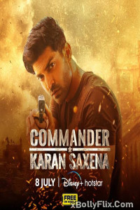 Commander Karan Saxena (2024) [S01-E11] Hindi TV Show Download